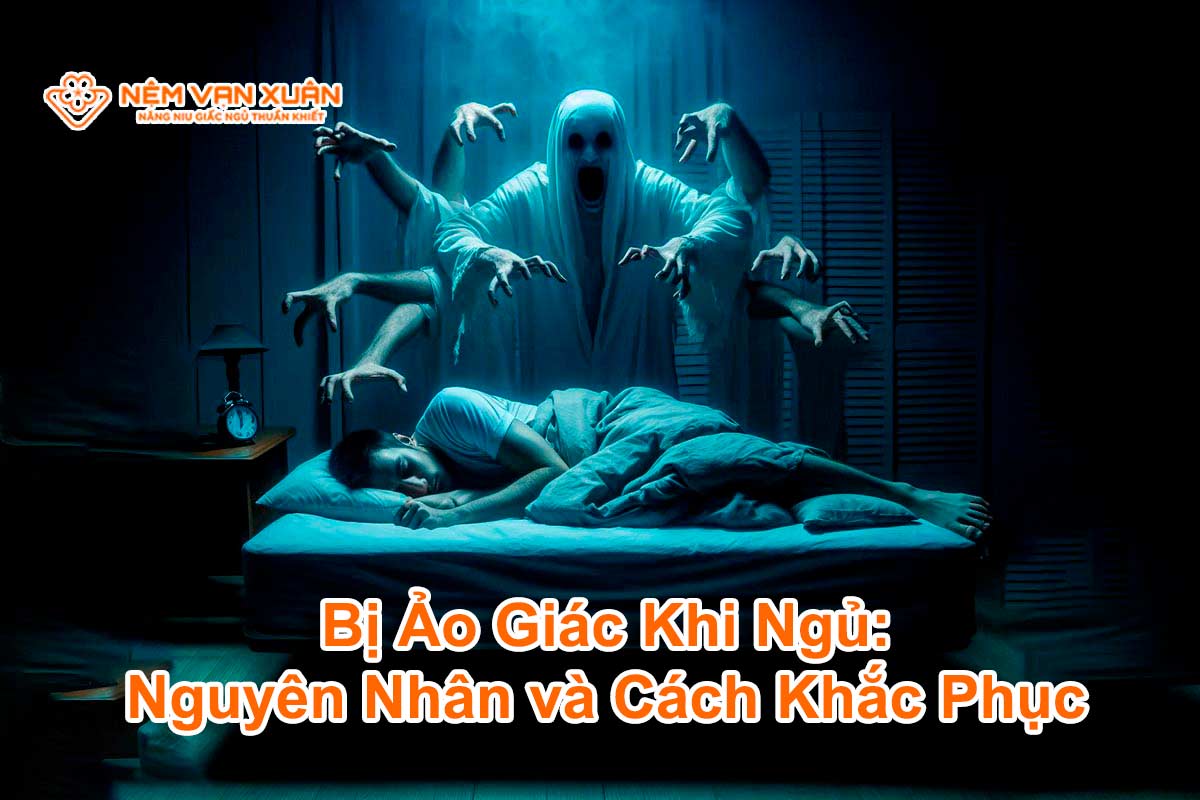 bị ảo giác khi ngủ